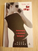 Ally Carter Dziewczyny z Akademii Gallagher 
