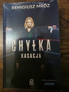 Kasacja. Joanna Chyłka - tom 1. Remigiusz Mróz