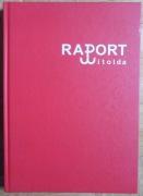 Witold Pilecki - Raport Witolda