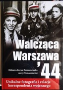 WALCZĄCA WARSZAWA '44
