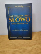 Na początku było słowo Paul Selig