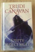 Trudi Canavan Szepty dzieci mgły i inne opow.