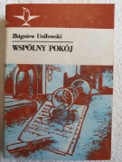 Wspólny pokój - Zbigniew Uniłowski