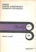 Geneza ustroju monetarnego Cesarstwa Rzymskiego - Andrzej Kunisz
