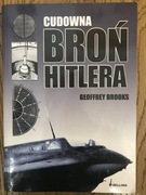 Cudowna broń Hitlera Geoffrey Brooks