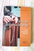 Królowo Różańca Świętego - Nauki do Żywego... - o. Tomasz Maria Dąbek OSB