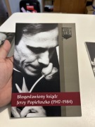 PATRONI NASZYCH ULIC - BŁOGOSŁAWIONY KSIĄDZ JERZY POPIUŁUSZKO 