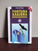 Andrzej Strug Fortuna Kasjera Śpiewankiewicza 