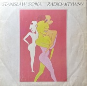 Stanisław Sojka - radioaktywny - Vinyl -LP