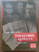 Toksyczna agentura. Tom 3.