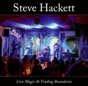 STEVE HACKETT Live magic at trading boundaries 