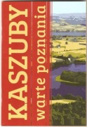 Kaszuby warte poznania