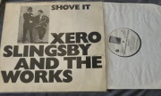 Xero Slingsby & The Works   Shove It.  Vinyl LP