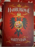 Habsburgowie. Martyn Rady