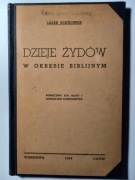 Dzieje Żydów w okresie biblijnym Lazar Schachner 1938 UNIKAT