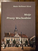 Moje Prusy Wschodnie - Hans Hellmut Kirst wyd. Retman