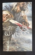 Umrzesz kiedy umrzesz Angus Watson Nowa