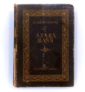 Józef Ignacy Kraszewski "Stara Baśń" książka antyk z 1953r