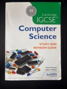 Cambridge IGCSE Computer Science Study and Revision Guide