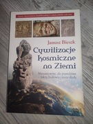 Janusz Bieszk "Cywilizacje kosmiczne na ziemi"