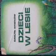 Dzieci w lesie - Danuta Wawiłow