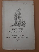 Dante "Nowe Życie",  tłum. Husarski W.T., Warszawa  1921
