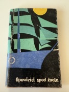 Opowieści spod żagla – Wyd. MON 1959 (wyd. I) + obwoluta, stary druk