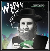 Wini - Fałszywy rap prawdziwy hajs paluch peja pih kali tede sobota popek