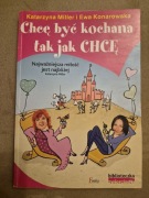 Chcę być kochana tak jak chcę Ewa Konarowska, Katarzyna Miller