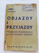 Odjazdy/przyjazdy pociągów  1974-1975 Poznań