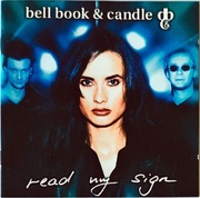 Bell Book & Candle - Read My Sign
