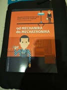 Od mechanika do mechatronika słownik terminów technicznych pol niem angiels