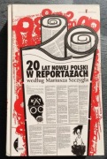 20 lat nowej Polski w reportarzach według Mariusza Szczygła (2009)