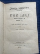 Źródła Dziejowe T.3, Stefan Batory pod Gdańskim w 1576-77