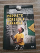 Podcięte Skrzydła Kanarka 