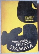 Pamiętnik Feliksa Stamma ( opracował Kazimierz Gryżewski )
