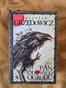 Jarosław Grzędowicz Pan Lodowego Ogrodu Tom 1 Nowa