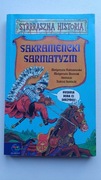 Strrraszna historia SAKRAMENCKI SARMATYZM Fabianowska