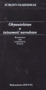 JUERGEN HABERMAS,OBYWATELSTWO A TOŻSAMOŚĆ NARODOWA