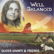 Oliver Shanti & Friends cd  Well Balanced  new age
