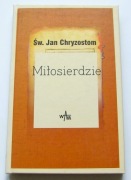 Miłosierdzie - Św. Jan Chryzostom
