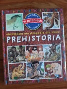 PREHISTORIA Obrazkowa encyklopedia dla dzieci