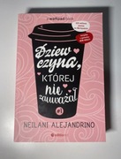 Dziewczyna, której nie zauważał Neilani Alejandrin