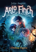 Arlo Finch i Dolina Ognia - August John