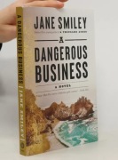 A Dangerous Business - Jane Smiley