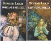 Mercedes Lackey- Związane przysięgą + Krzywoprzysięzcy