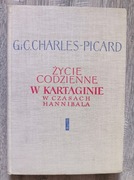 Życie codzienne w Kartaginie w czasach Hannibala Charles -Picard