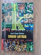 Ciudad rayada Jose Angel Manas. Literatura hiszpańska 