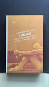 Lokalsi. Nieoficjalna historia pewnego samorządu. Andrzej Andrysiak