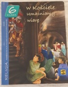 W Kościele umacniamy wiarę Podręcznik kl 6